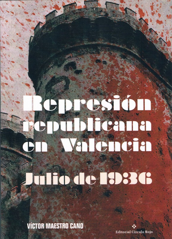 Represión republicana en Valencia. Julio de 1936. 